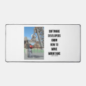 Softwareentwickler wissen, wie man Berge bewegt Schreibtischunterlage (Vorderseite)