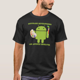 Softwareentwicklung ist eine künstlerische T-Shirt