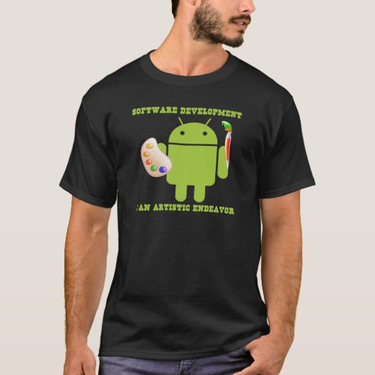 Softwareentwicklung ist eine künstlerische T-Shirt (Vorderseite)