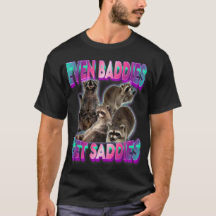 Sogar Bösewichte kriegen Traurigkeiten Waschbär-Me T-Shirt