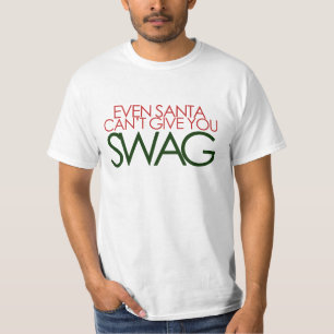 Sogar der Weihnachtsmann bringt euch SWAG T-Shirt