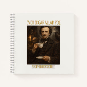 Sogar Edgar Allan Poe machte Halt für Kaffee Notizblock