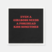 Sogar ein Mädchenchef braucht manchmal einen Kuss Serviette (Vorderseite)