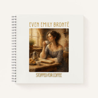 Sogar Emily Brontë machte für Kaffee halt Notizbuc Notizblock