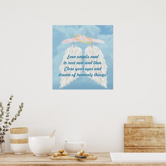 Sogar Engel müssen ab und zu Erholung haben. Poster (Küche)