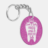 Sogar feenhafte Zähne Prinzessin-Needs To Brush Schlüsselanhänger (Vorderseite links)