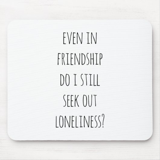 Sogar in Freundschaft Maus Pad Mousepad (Vorne)