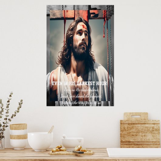 Sogar in seiner dunkelsten Stunde Poster (Küche)