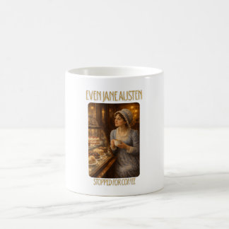 Sogar Jane Austen machte für Kaffee Mug halt Kaffeetasse