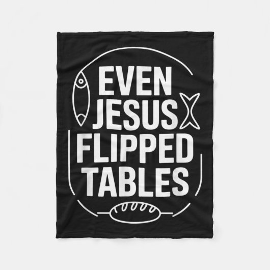 Sogar Jesus Drehte Tables Funny Jesus Liebhaber Ch Fleecedecke (Vorderseite)