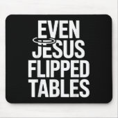 Sogar Jesus Drehte Tables Funny Jesus Liebhaber Ch Mousepad (Vorne)