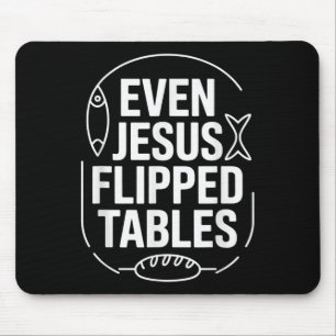 Sogar Jesus Drehte Tables Funny Jesus Liebhaber Ch Mousepad
