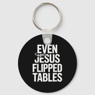 Sogar Jesus Drehte Tables Funny Jesus Liebhaber Ch Schlüsselanhänger