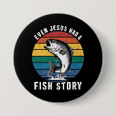 Sogar Jesus hatte den Bassfisch aus der Fischgesch Button (Vorderseite)