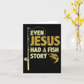 Sogar Jesus hatte eine Fischgeschichte Karte (Gelbe Blume)