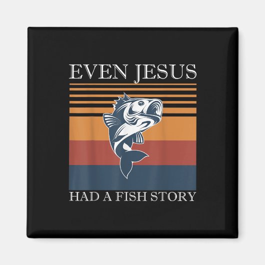 Sogar Jesus hatte einen Fisch-Geschichte Spaß Chri Magnet (Vorne)