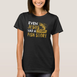 Sogar Jesus hatte einen Fischgeschichten-Fisch-Ent T-Shirt
