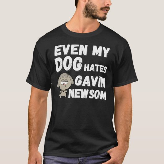 Sogar mein Hund hasst Gavin Newsom, Funny Recall N T-Shirt (Vorderseite)
