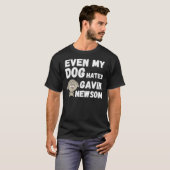 Sogar mein Hund hasst Gavin Newsom, Funny Recall N T-Shirt (Vorne ganz)