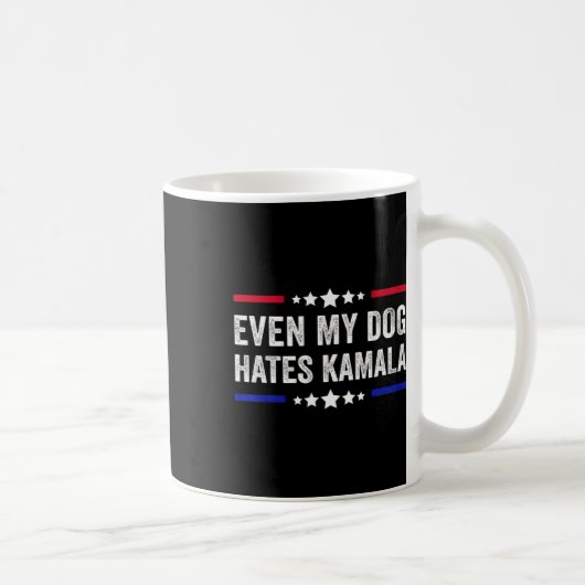 Sogar mein Hund hasst Kamala Harris 2024 amerikani Kaffeetasse (Rechts)