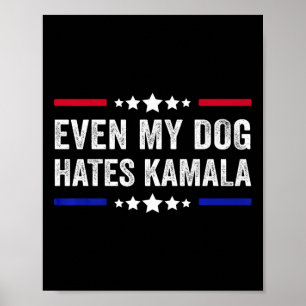 Sogar mein Hund hasst Kamala Harris 2024 amerikani Poster