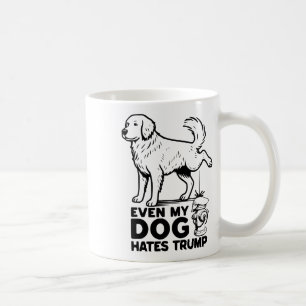 Sogar mein Hund hasst Trump Kaffeetasse