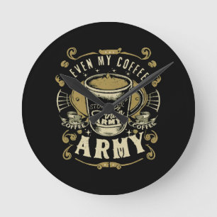 Sogar mein Kaffee ist stärker als die Armee Runde Wanduhr