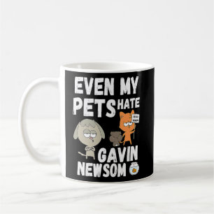 Sogar meine Haustiere hassen Gavin Newsom, erinner Kaffeetasse