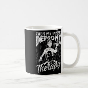 Sogar meine inneren Dämonen brauchen therapeutisch Kaffeetasse