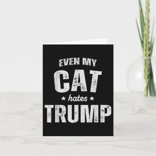 Sogar meine Katze hasst Trump Anti-Präsident Donal Karte
