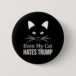 Sogar meine Katze hasst Trump - Button