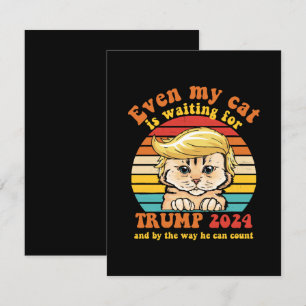Sogar meine Katze wartet auf Trump 2024 Bekleidung Begleitkarte
