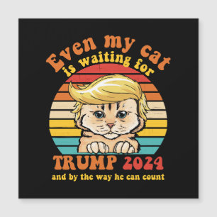 Sogar meine Katze wartet auf Trump 2024 Bekleidung Magnetkarte