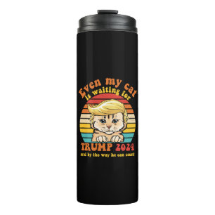 Sogar meine Katze wartet auf Trump 2024 Bekleidung Thermosbecher