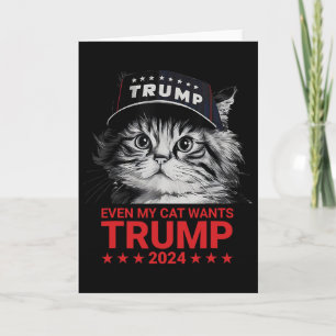 Sogar meine Katze will Trump 2024 Lustige amerikan Karte