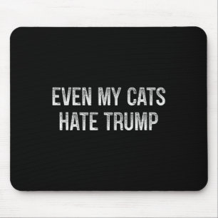 Sogar meine Katzen hassen Trump - im Vintage-Stil Mousepad