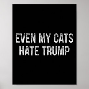 Sogar meine Katzen hassen Trump - Vintage-Stil -  Poster