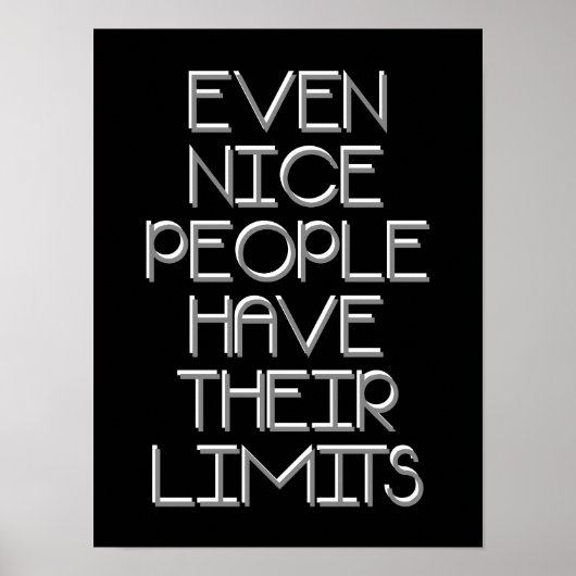Sogar nette Leute haben Grenzen Typografie Poster (Vorne)
