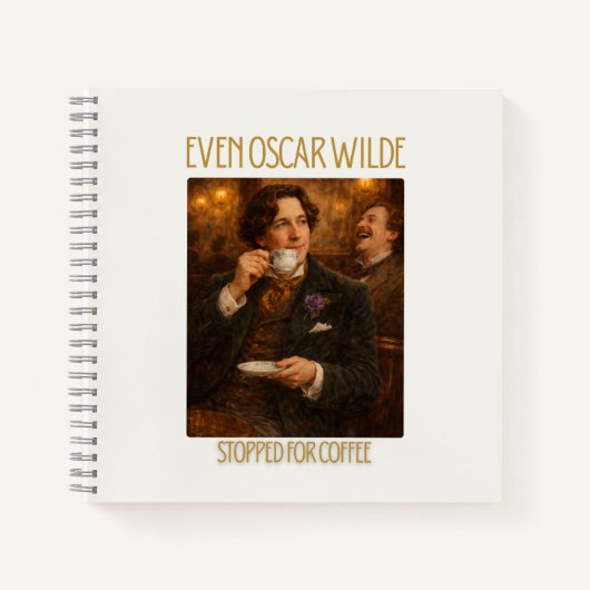 Sogar Oscar Wilde machte beim Kaffee Notizbuch hal (Vorderseite)