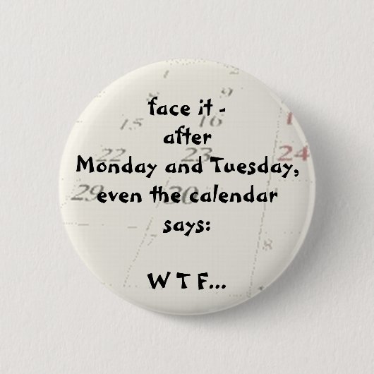 Sogar sagt der Kalender Button (Vorderseite)