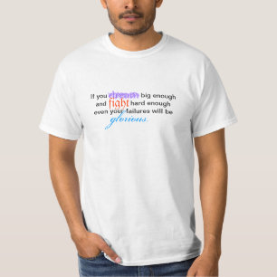 sogar sind Ihre Ausfälle prachtvoll T-Shirt