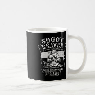Soggy Beaver Grillen Sauce Funny Eating for Grille Kaffeetasse