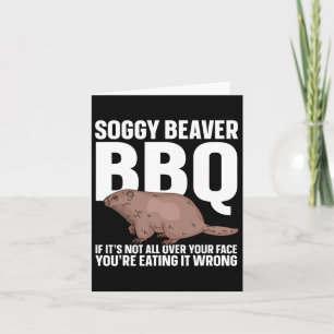 Soggy Beaver Grillen, wenn es nicht überall auf de Karte