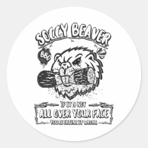 Soggy Beaver Grillen, wenn es nicht überall auf de Runder Aufkleber