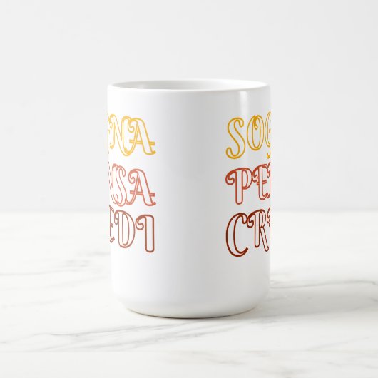 Sogna, Pensa, Credi Kaffeetasse (Mittel)