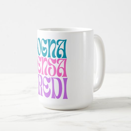 Sogna Pensa Credi Kaffeetasse (VorderseiteRechts)