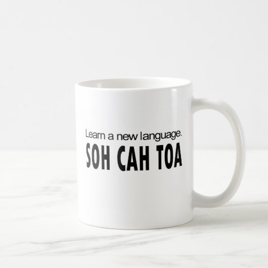 SOH CAH TOA _lernen eine neue Sprache Kaffeetasse (Rechts)