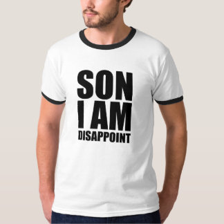 Sohn bin ich enttäusche T-Shirt