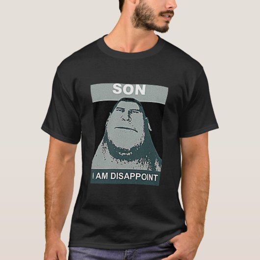 SOHN BIN ICH ENTTÄUSCHE T-Shirt (Vorderseite)
