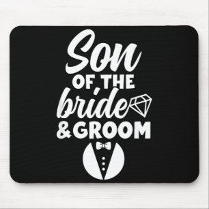 Sohn der Braut und des Bräutigams Sohn Stolz Bräut Mousepad